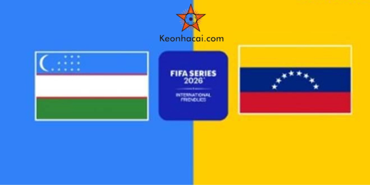 Nhận Định Uzbekistan vs Venezuela | FIFA Series 30/03/2026